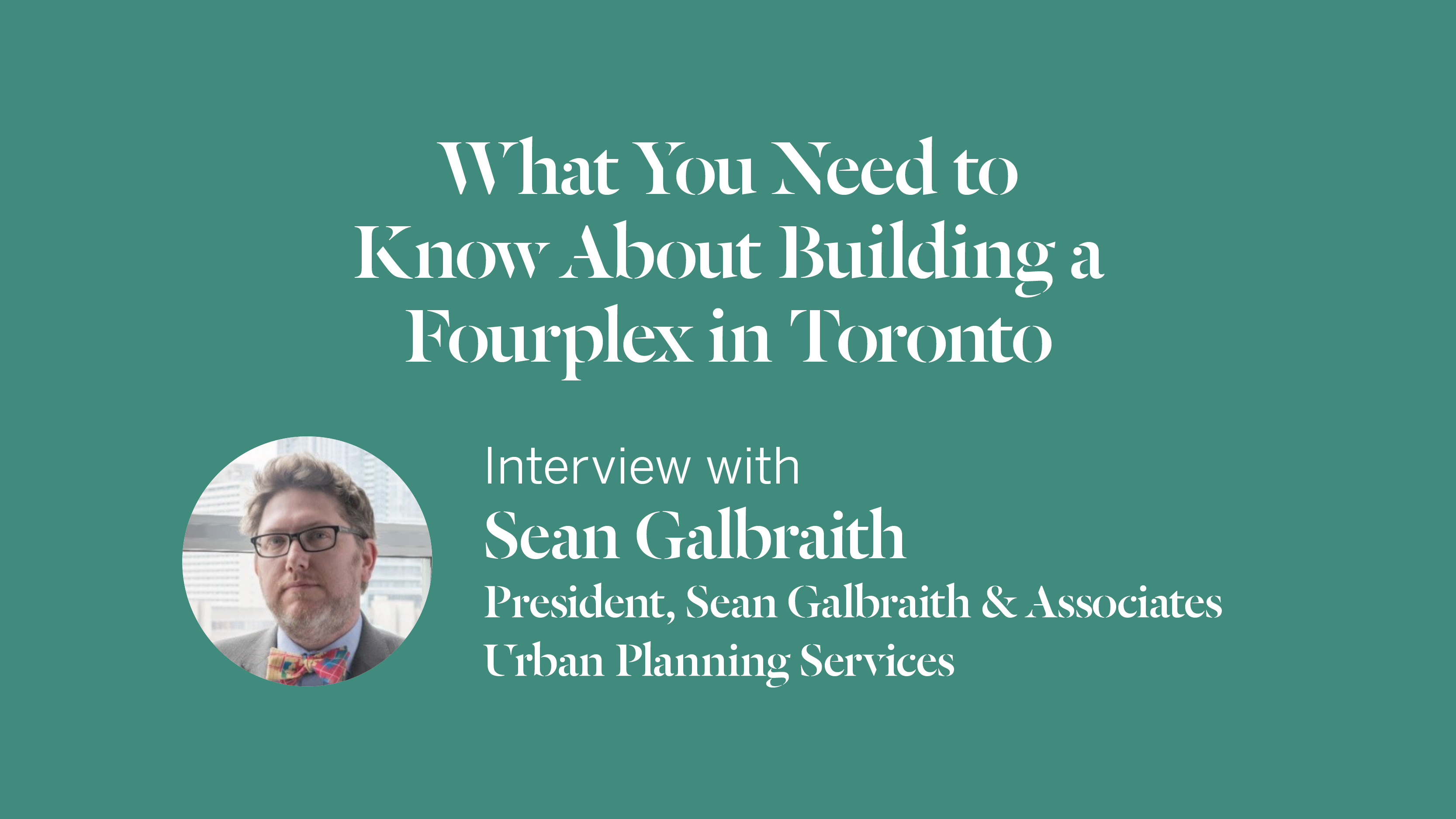 What You Need to Know About Building a Fourplex in Toronto An